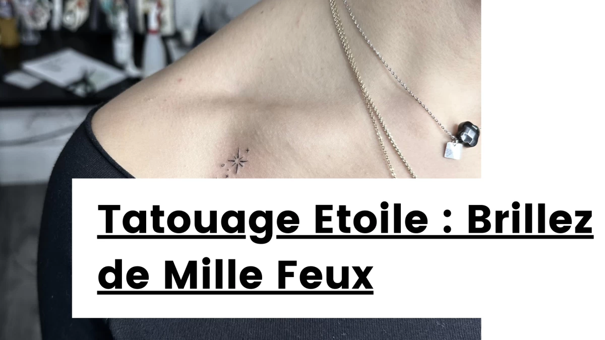 Titre -Tatouage Etoile _ Brillez de Mille Feux