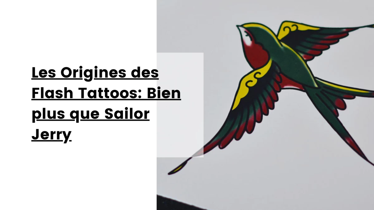 Les Origines des Flash Tattoos_ Bien plus que Sailor Jerry