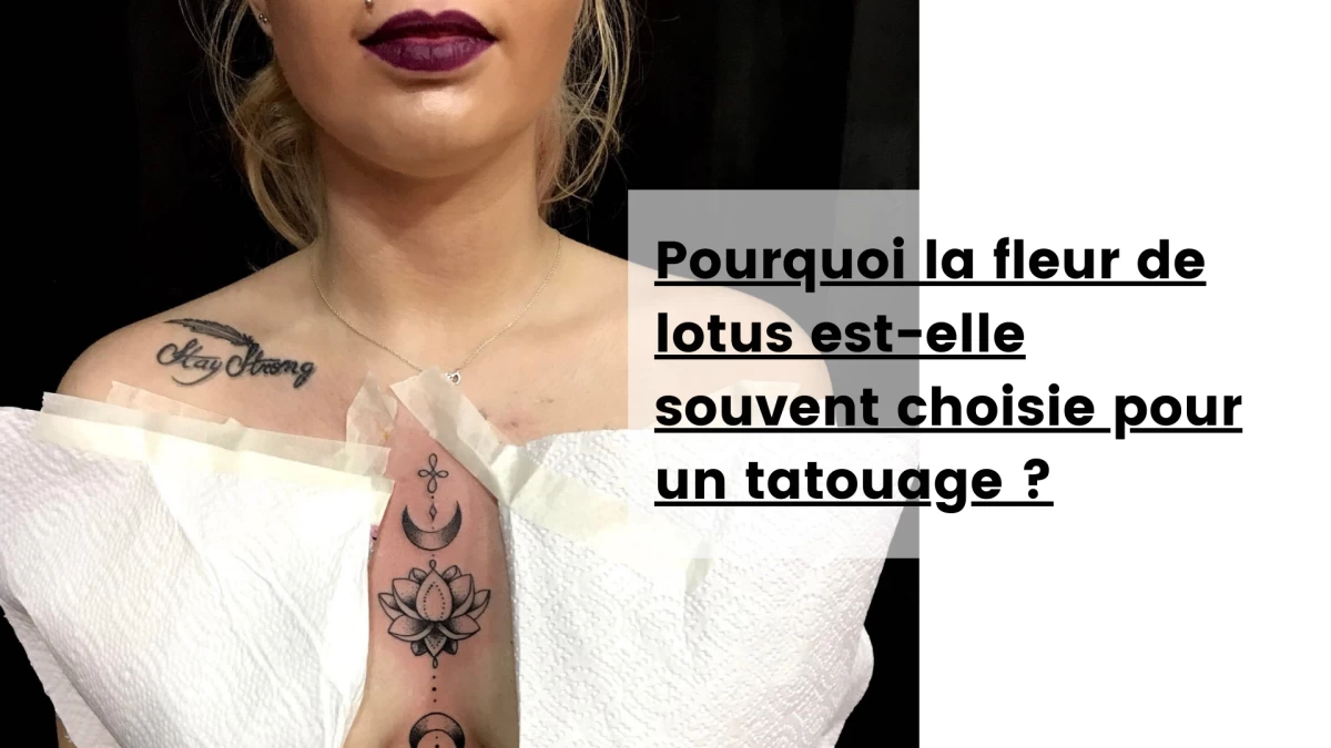 Pourquoi la fleur de lotus est-elle souvent choisie pour un tatouage