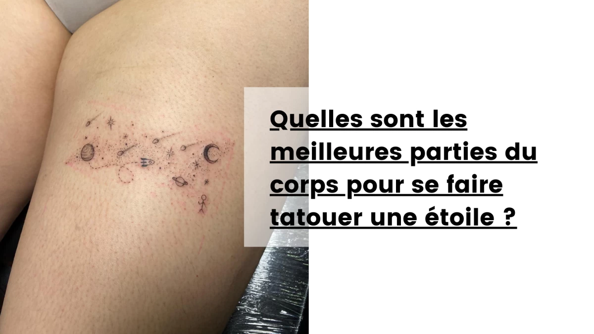 Quelles sont les meilleures parties du corps pour se faire tatouer une étoile