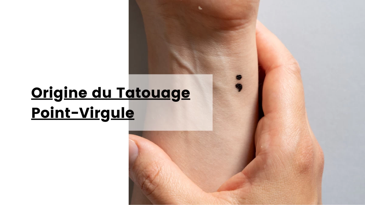 Origine du Tatouage Point-Virgule