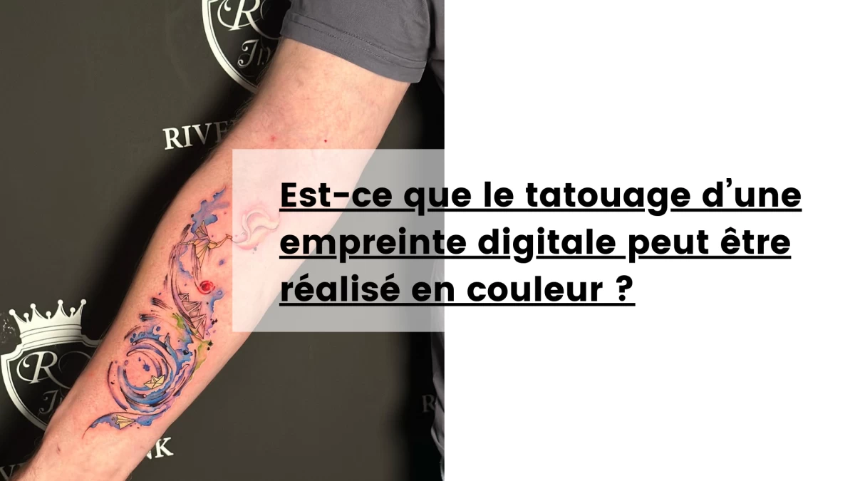 Est-ce que le tatouage d’une empreinte digitale peut être réalisé en couleur