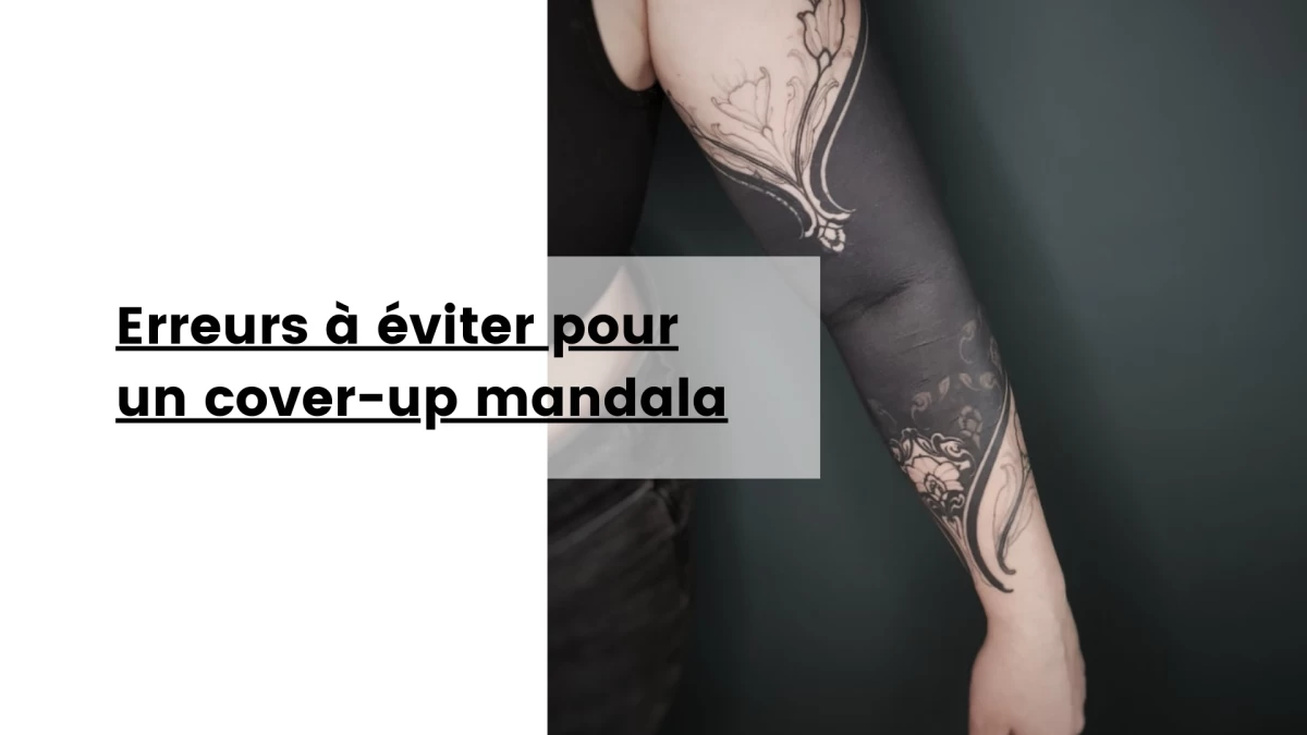 Erreurs à éviter pour un cover-up mandala