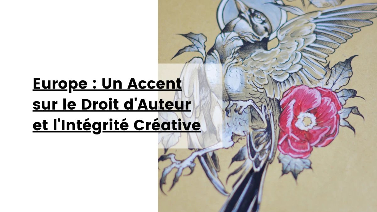 Europe _ Un Accent sur le Droit d'Auteur et l'Integrite Creative