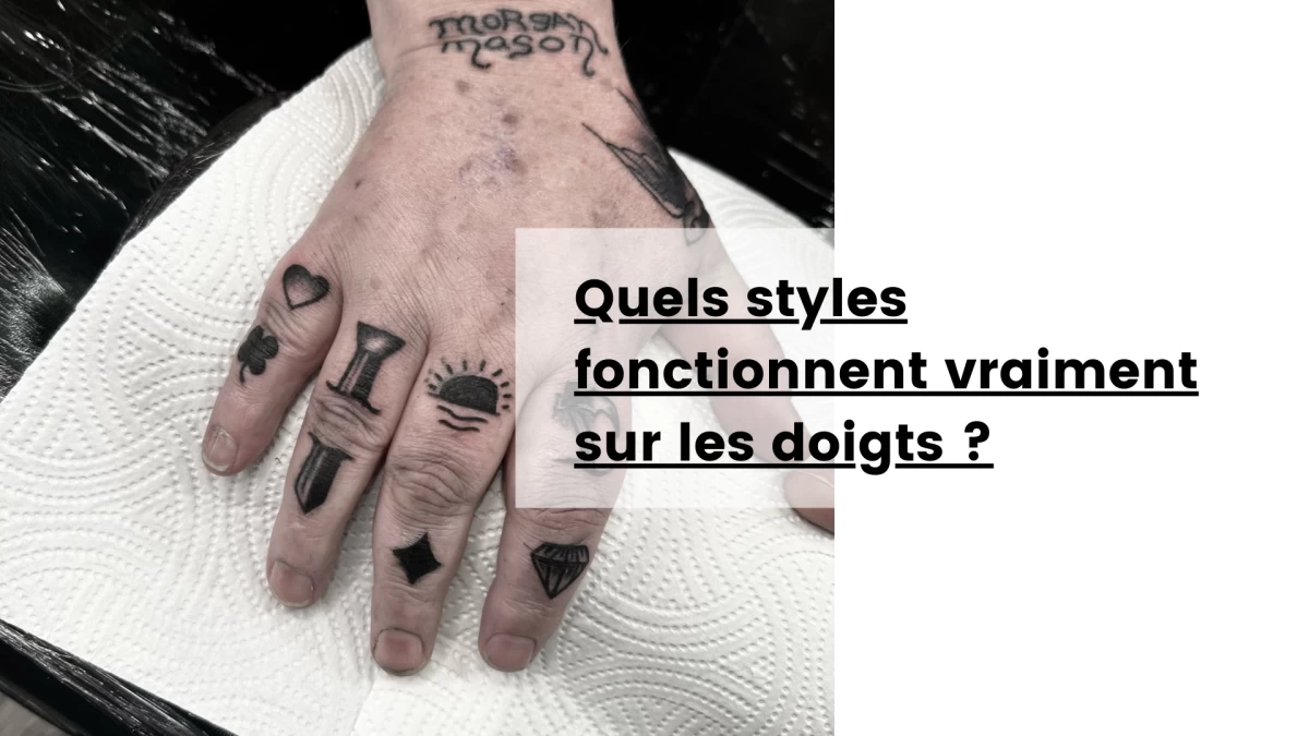 Quels styles fonctionnent vraiment sur les doigts