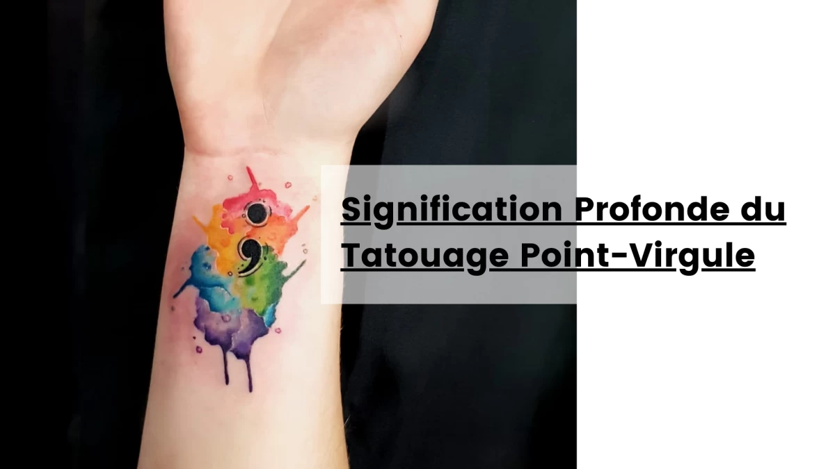 Signification Profonde du Tatouage Point-Virgule