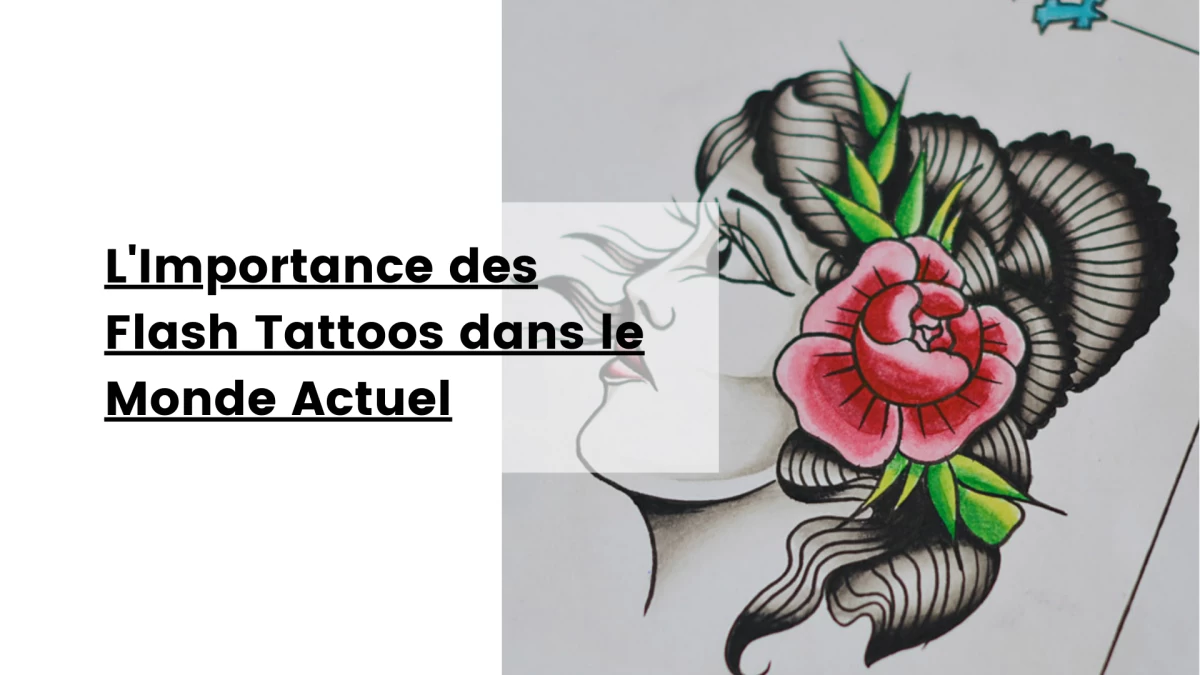 L'Importance des Flash Tattoos dans le Monde Actuel